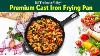 Premium Cast Iron Frying Pan With Long Handle The Indus Valley Cast Iron Skillet